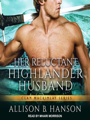 Her Reluctant Highlander Husband - Audiobook